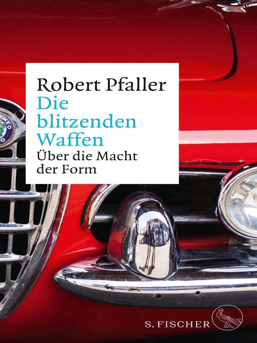 Title details for Die blitzenden Waffen by Robert Pfaller - Available